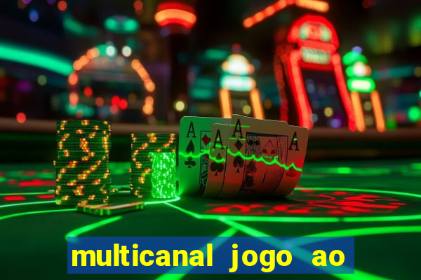 multicanal jogo ao vivo bahia